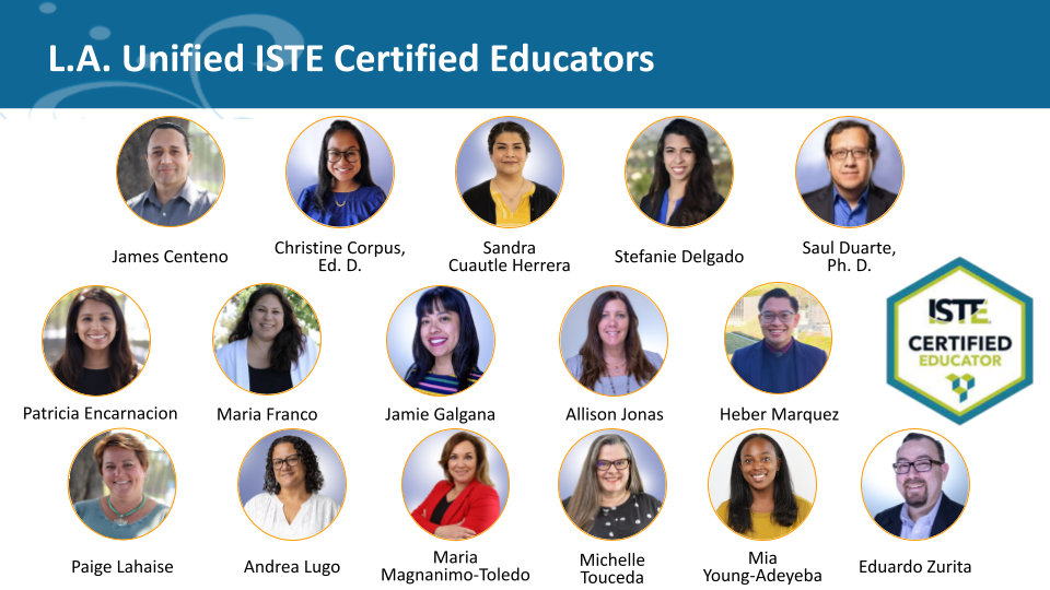 LA Unified ISTE Certified Educators L.A. Unified ISTE Certified Educators